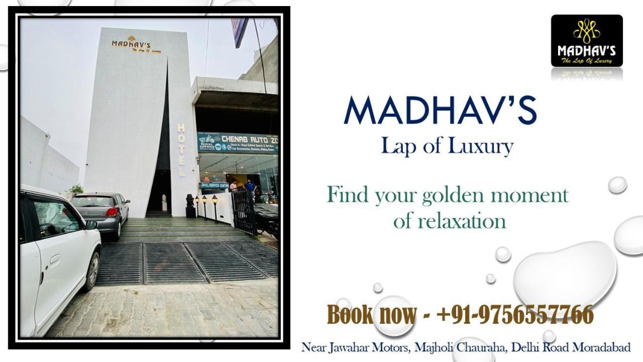 Madhav'S Lap Of Luxury Hotel Moradabad Exterior foto